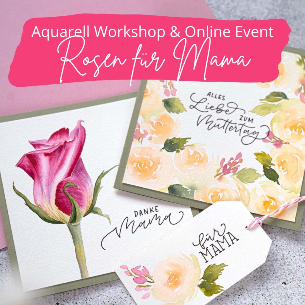 Aquarell_Workshop_Rosen_Muttertag