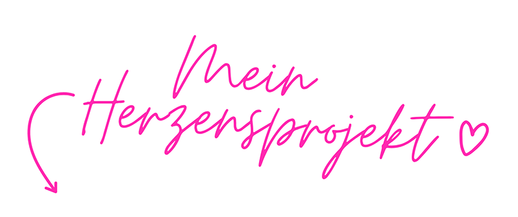 Mein Herzensprojekt