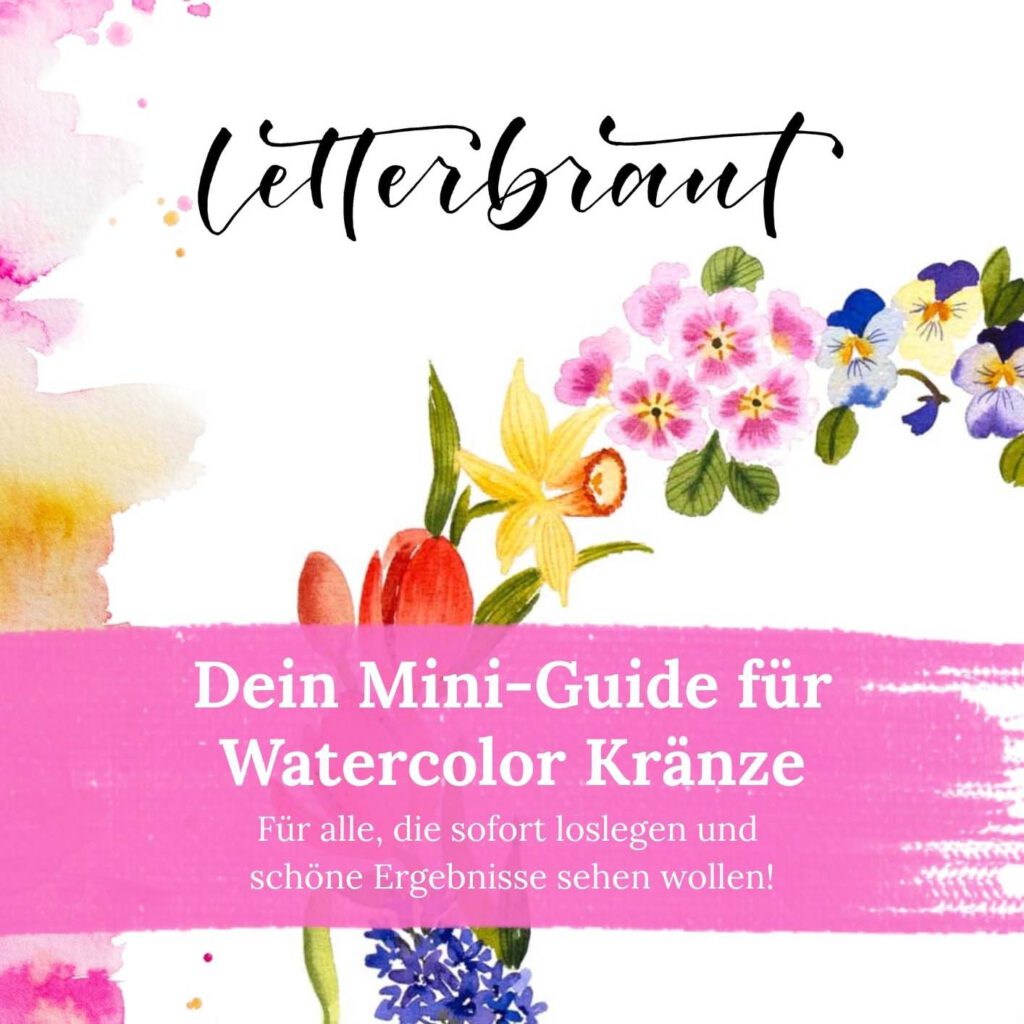 Letterbraut Mini Guide für Watercolor Kränze